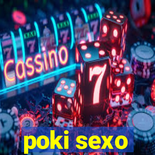 poki sexo